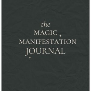 The Magic Manifestation Journal